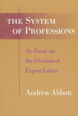 Andrew Abbott The System of Professions (Taschenbuch) (US IMPORT)