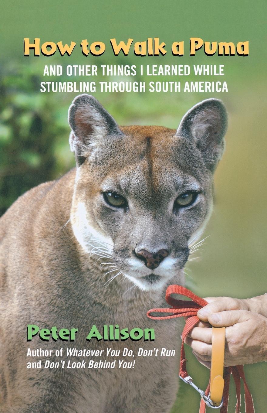 Thumbnail - How To Walk A Puma | Peter Allison | Taschenbuch | Paperback |