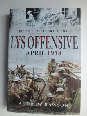 Lys Offensive: April 1918 (British Expeditionary Force)