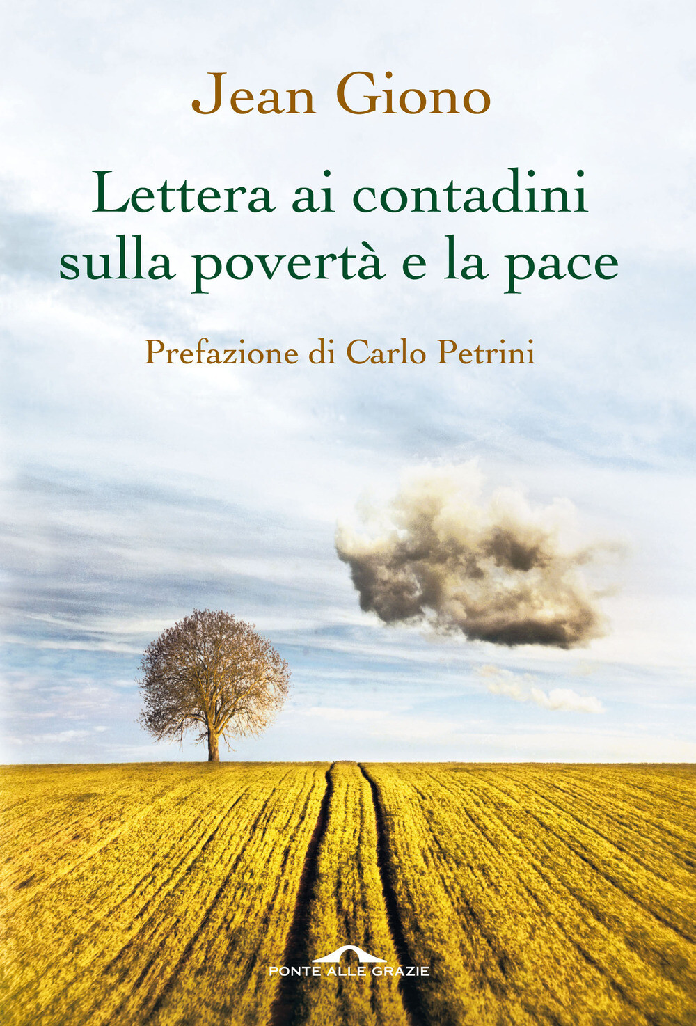 Lettera ai contadini sulla povertà e la pace - Giono Jean
