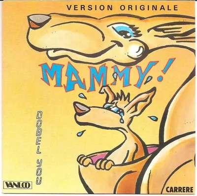 Dobel You Mammy ! (Version Originale) Vinyl Single 7inch NEAR MINT Carrere