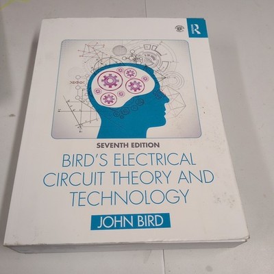 Bird's Electrical Circuit Theory and Technology by John Bird (2021, Trade...