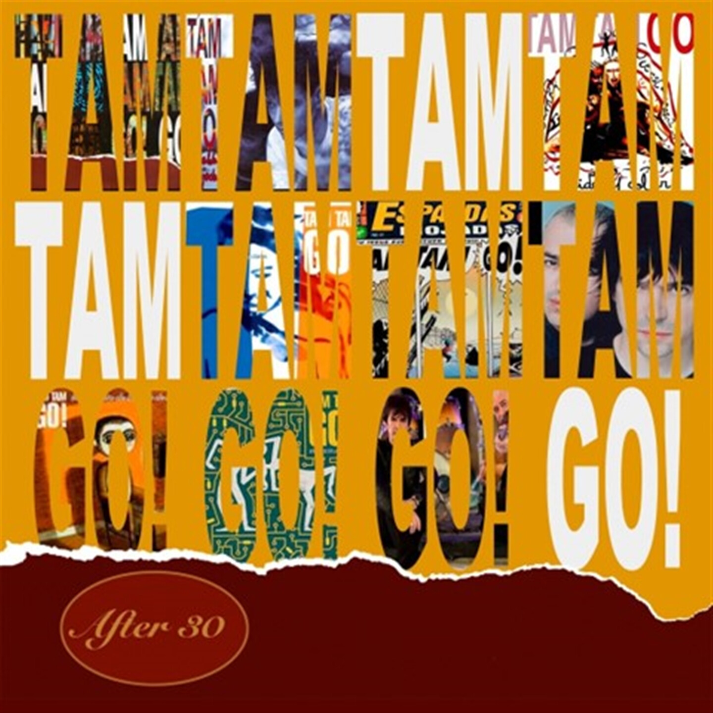 Tam Tam Go! - After 30