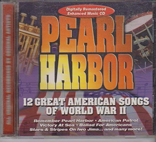 Unknown - Pearl Harbor- 12 Great American Songs of World War II - CD - Very Good