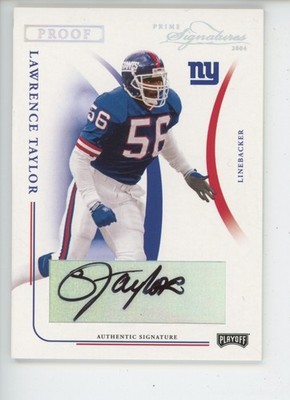 LAWRENCE TAYLOR AUTO 2004 PRIME SIGNATURES PRROF AUTOGRAPH 56/56 JERSEY # 1/1