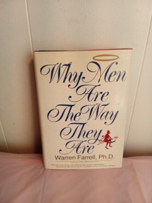 Why Men Are the Way They Are : The Male-Female Dynamic by Warren Farrell...