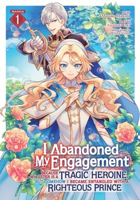 I ABANDONED MY ENGAGEMENT BECAUSE MY SIS by KOKI, FUYUTSUKI Paperback Self Help