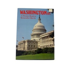 Washington D.C. A Picture Book To Remember Her By 1984 Edition