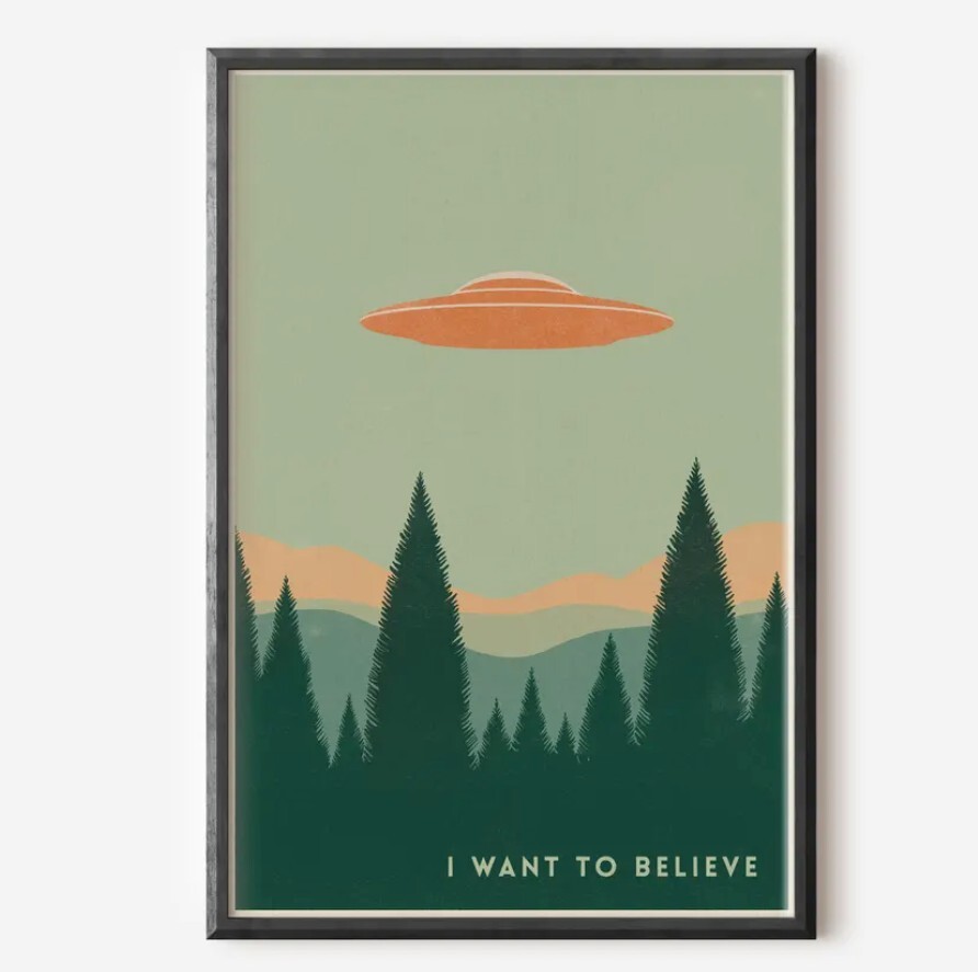 I Want to Believe Digital Poster, Retro Sci-Fi UFO 11x17 12x18