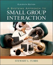 Systems Approach to Small Group Interaction, Hardcover by Tubbs, Stewart, Lik...