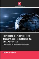 Ghassan Abed | Protocolo De Controlo De TransmissãO Em Redes 4G Lte-Advanced