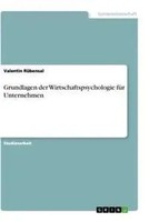 Valentin RüBensal | Grundlagen Der Wirtschaftspsychologie FüR Unternehmen | Buch