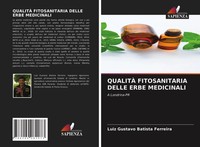 Luiz Gustavo Batista Ferreira | QualitÀ Fitosanitaria Delle Erbe Medicinali