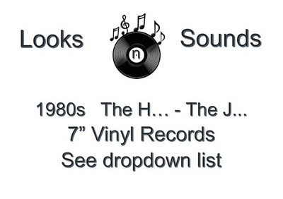 1980s 7'' VINYLS - VARIOUS ARTISTS / TITLES - THE H.. - THE J... - EX / VG+