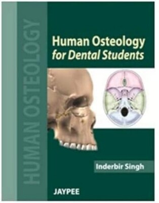 New:Human Osteology For Dental Students  by I.B.Singh    Free Ship from USA