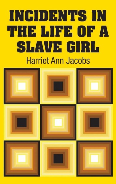 Harriet Ann Jacobs | Incidents In The Life Of A Slave Girl | Buch | Englisch-image