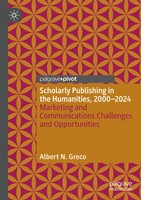 Albert N. Greco | Scholarly Publishing In The Humanities, 2000-2024 | Buch | Xiv