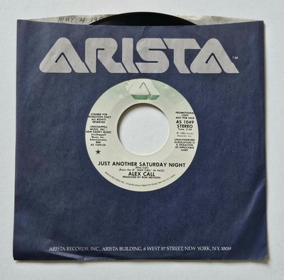 Alex Call   Just Another Saturday Night (Arista DJ  45) 1983