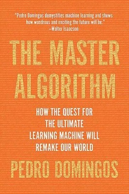 Pedro Domingos The Master Algorithm (Taschenbuch)