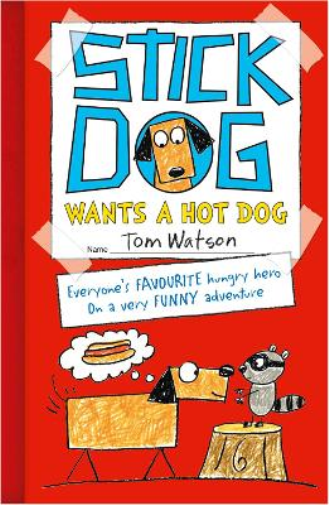 Tom Watson Stick Dog Wants a Hot Dog (Tascabile)