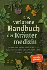 Das verlorene Handbuch der Kräutermedizin | ...