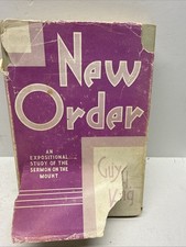 New Order: Exposition of Sermon on Mount by Guy H King (1943, Hardcover)