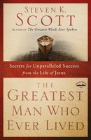 The Greatest Man Who Ever Lived Steven K. Scott Taschenbuch Englisch 2012