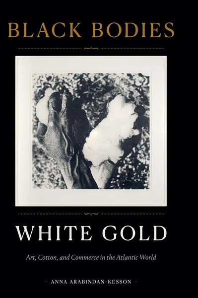 Anna Arabindan-Kesson | Black Bodies, White Go*D | Buch | Englisch (2021)-image