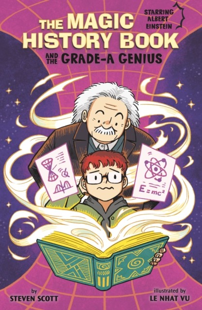 The Magic History Book and the Grade-A Genius by Steven Scott (Paperback Book)