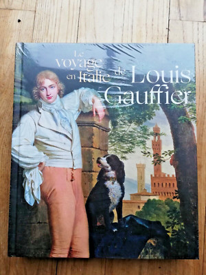 LE VOYAGE EN ITALIA DE LOUIS GAUFFIER CAT EXPO MUSEE FABRE MONTPELLIER 2022