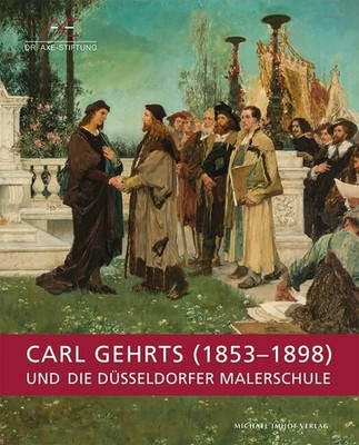 Carl Gehrts (1853-1898) und die Düsseldorfer Buch Michael Imhof Verlag