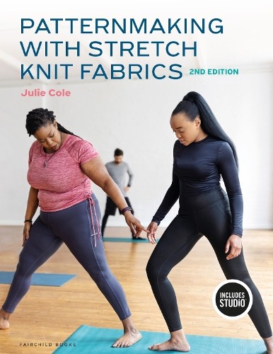 Patternmaking with Stretch Knit Fabrics by Julie Cole - 9798765101568