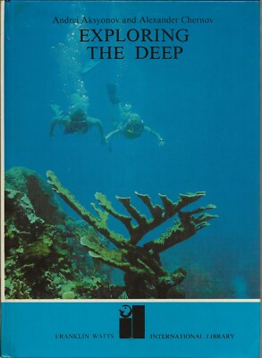 Exploring the Deep (International Library) by Chernov, A. A. & Aksyonov (1979)