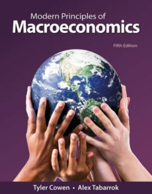 Modern Principles: Macroeconomics by Cowen