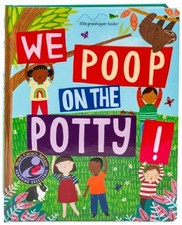 We Poop on the Potty : Funny Potty Training Book for Toddlers Mom's Choice Gold