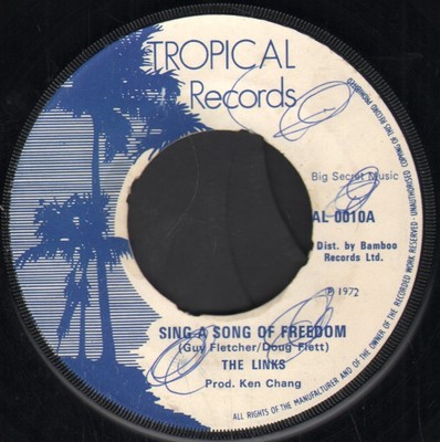 Links Sing A Song of Freedom 7'' vinyl UK Tropical 1972 no centre b/w Love Rhythm