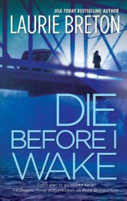 Die Before I Wake - Mass Market Paperback By Breton, Laurie - GOOD