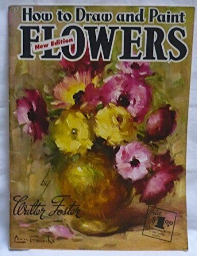 How to Draw and Paint Flowers New Edition Walter Foster Stock # 7 - Picture 1 of 2
