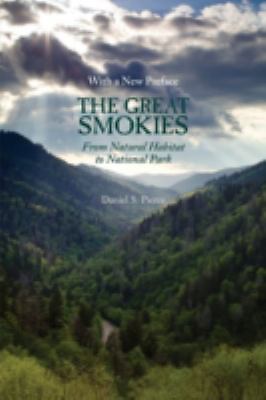 The Great Smokies: From Natural Habitat To National Park by Pierce, Daniel S.