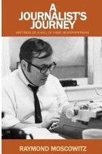 A Journalist's Journey: Writings of a Hall of Fame Newspaperman