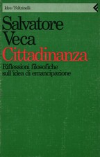 Cittadinanza - Salvatore Veca (Feltrinelli) [1990]