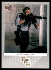 2025 Upper Deck James Bond 007 No Time To Die #84 Fire On My Mark