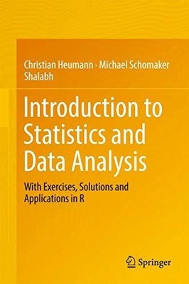 Introduction to Statistics and Data Analysis: With Exercises, Buch Springer