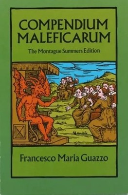 Compendium Maleficarum | The Montague Summers Edition | Francesco Maria Guazzo