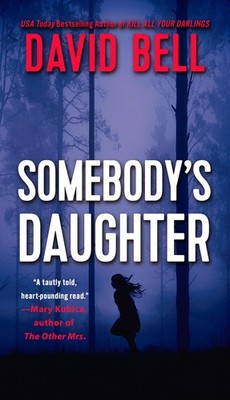 Somebody's Daughter - Bell, David - Good - See condition notes
