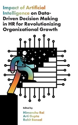 Impact of Artificial Intelligence on Data-Driven Decision Making in HR for...
