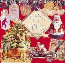 Deck the Halls: Treasures of Christmas Past - Paperback - VERY GOOD