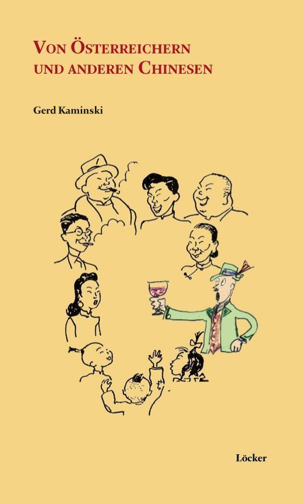 Gerd Kaminski | Von Österreichern Und Anderen Chinesen | Buch |