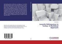 Ahmet Eker | Juvenile Delinquency In Turkey: A Multilevel Approach | Taschenbuch