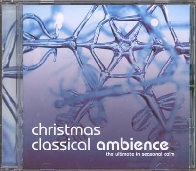 Various Artists - Classical Christmas Ambience - Various Artists CD 89VG The